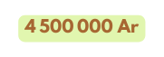 4 500 000 Ar