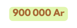 900 000 Ar