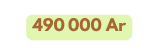 490 000 Ar